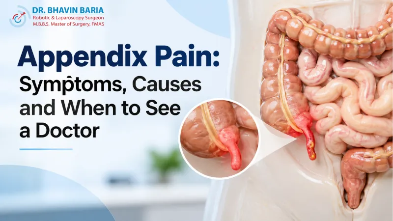 Appendix Pain Symptoms, Causes and Warning Signs