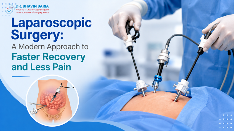 Laparoscopic Surgery: A Modern Approach to Faster Recovery and Less Pain