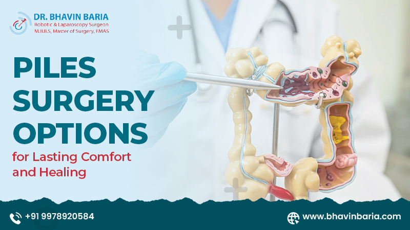 Piles Surgery Options for Lasting Comfort and Healing