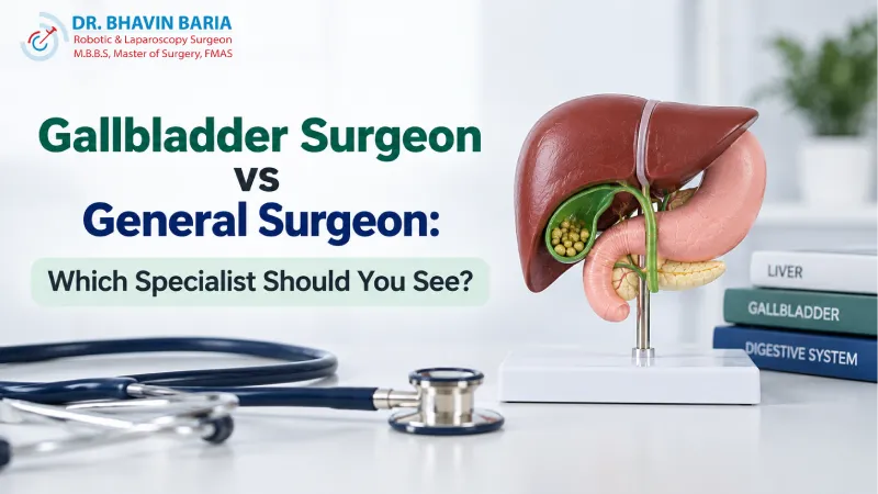 Gallbladder Surgeon vs General Surgeon: Which Specialist Should You See?